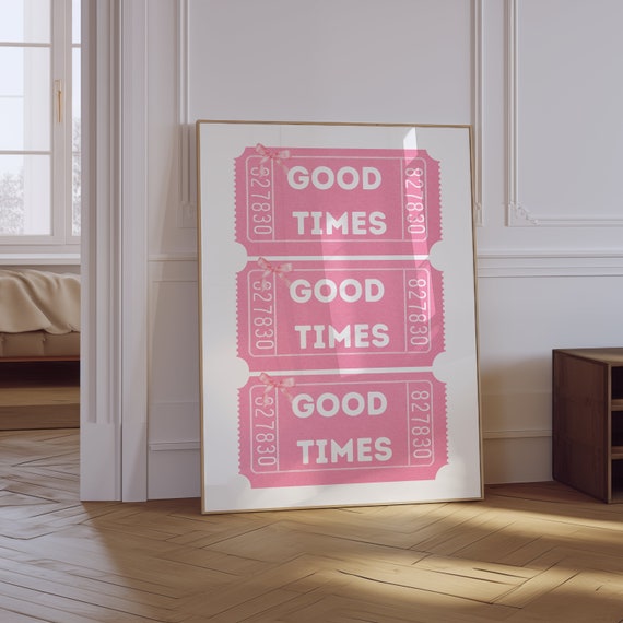 Good Times Ticket Print Trendy Wall Art Prints Retro Bar Cart Print Girly Pink Wall Art Retro Preppy Art Print Ticket Poster