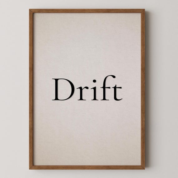Drift Typography Print Minimalist Mindfulness Art