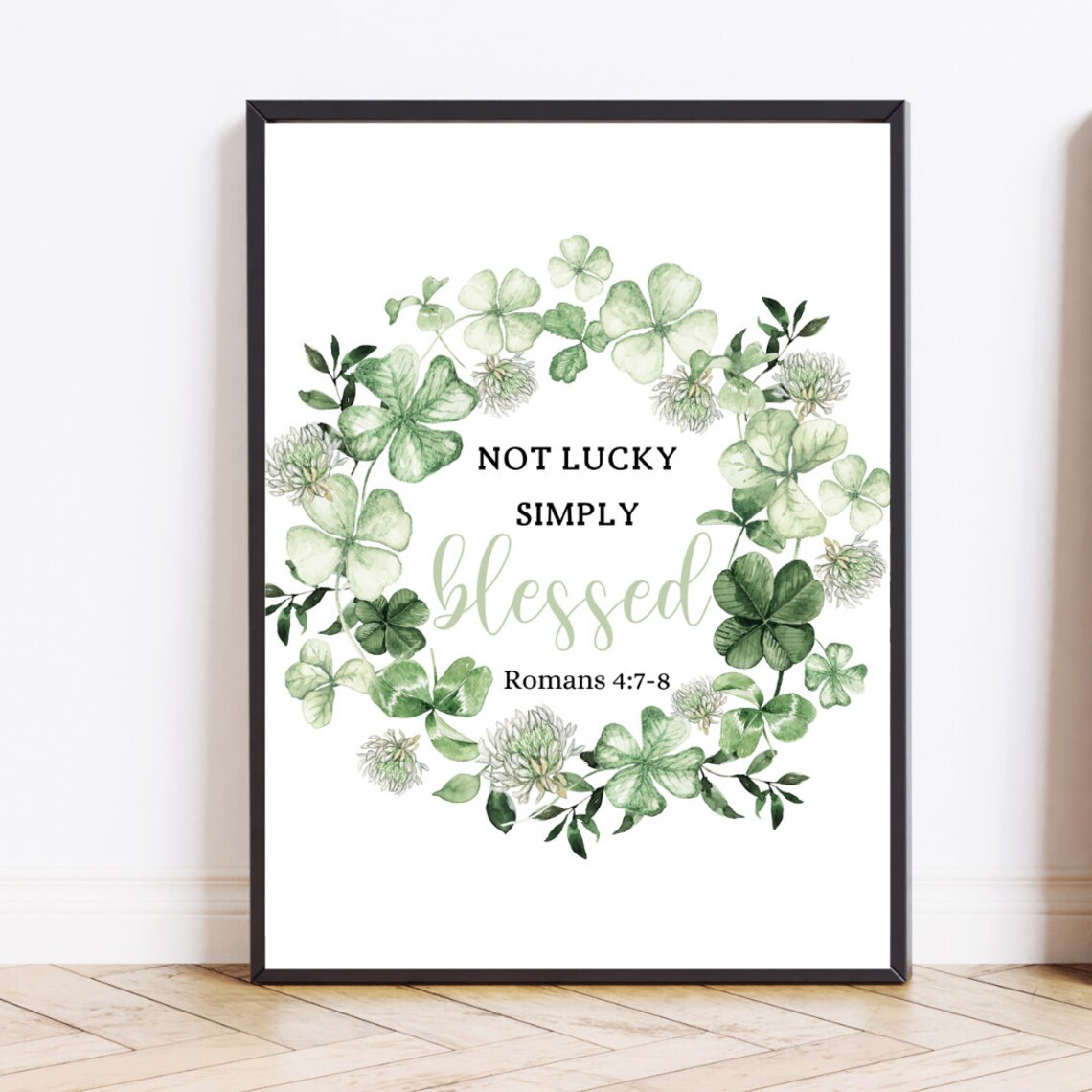 Not Lucky Simply Blessed Shamrock Wreath Christian Bible Verse Poster