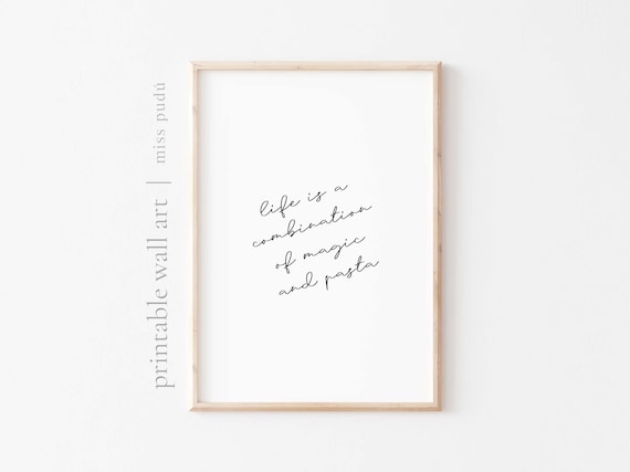 Life Is a Combination of Magic and Pasta Italian Kitchen Wall Art