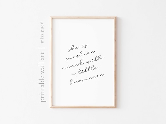She Is Sunshine Mixed With A Little Hurricane Quote Poster Decor