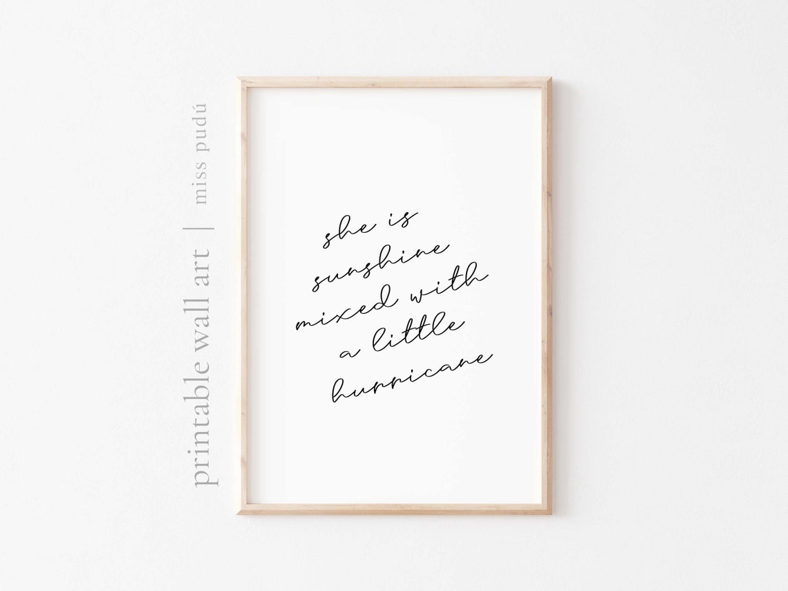 She Is Sunshine Mixed With A Little Hurricane Quote Poster Decor