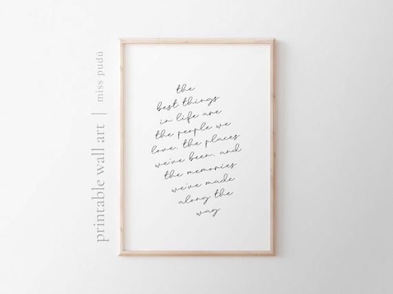 Best Things In Life People Places Memories Inspirational Quote Poster
