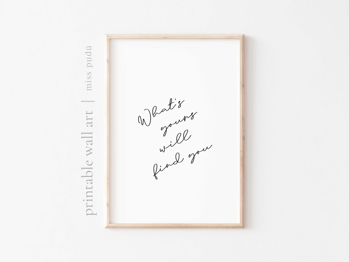 Whats Yours Will Find You Affirmation Quote Poster Minimalist Decor - Image 3