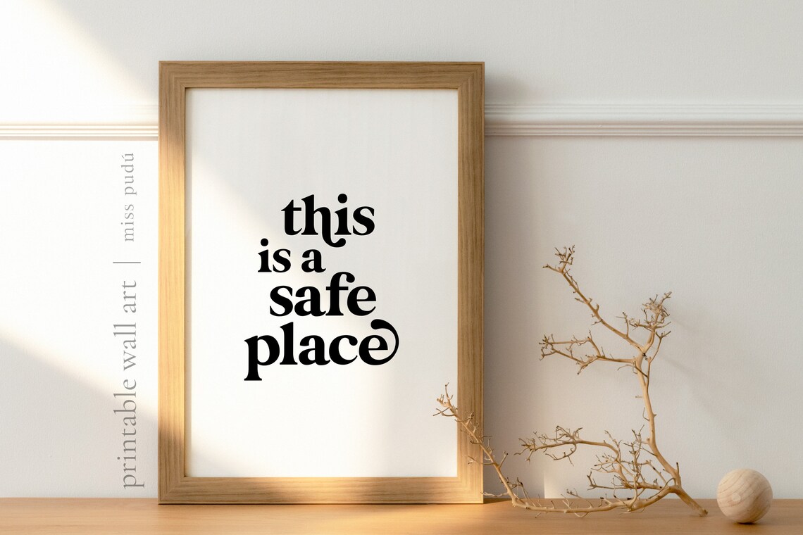 This Is A Safe Place Quote, Home Decor Art Print - Image 3