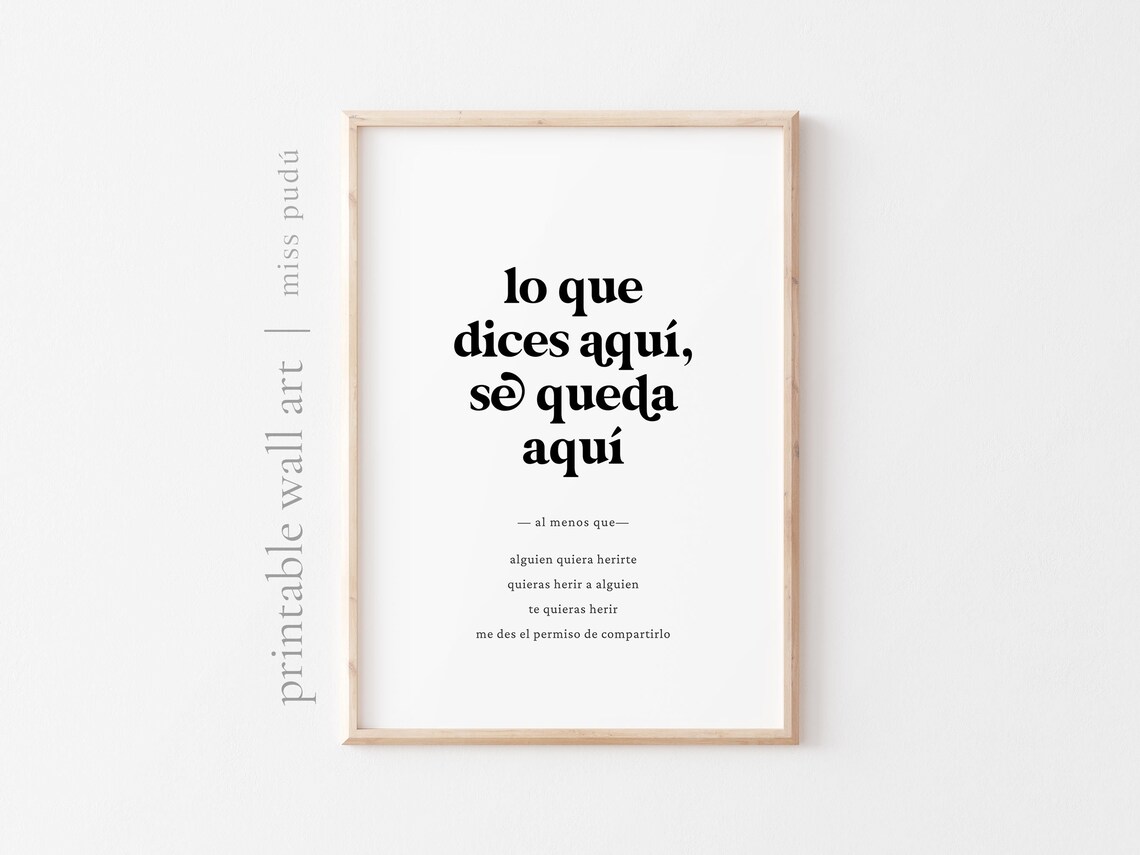 Lo Que Dices Aqu Se Queda Quote Art Print, Spanish