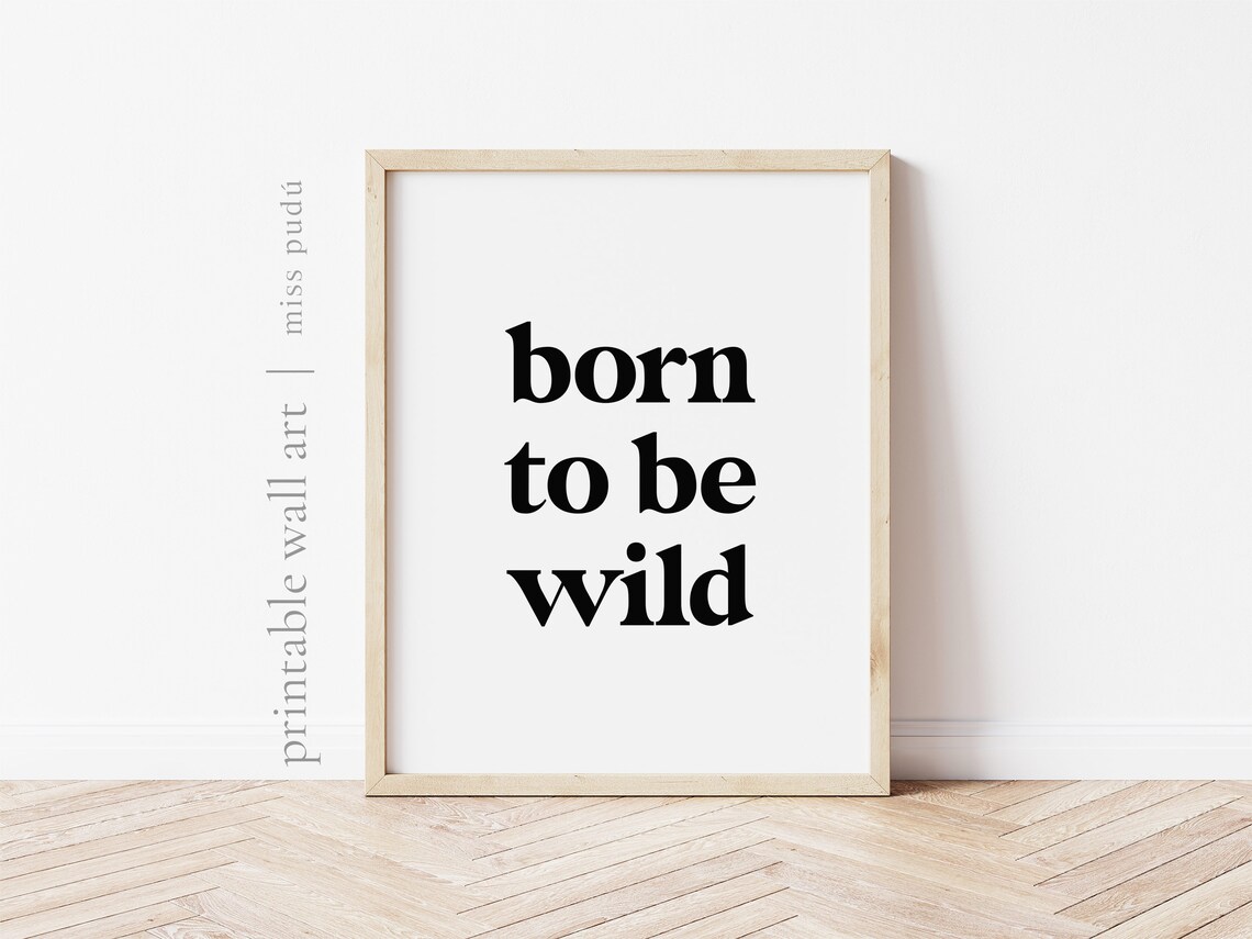 Born To Be Wild Freedom Quote Poster Bold Black Typography Adventure Decor - Image 2
