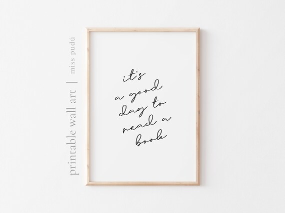 Its A Good Day To Read A Book Library Quote Poster Cozy Decor