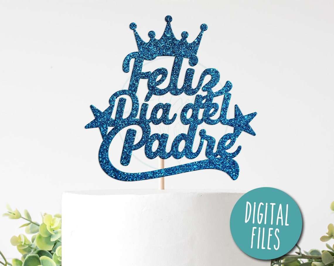 Feliz Día del Padre Blue Glitter Crown Cake Topper Party Poster