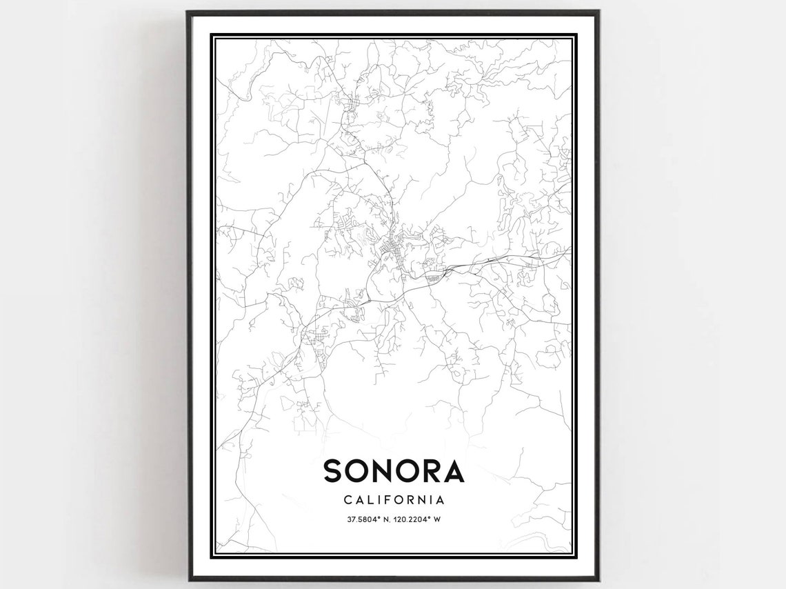 Sonora Map Print Poster Wall Art Ca City Street Decor Road Gift B1997