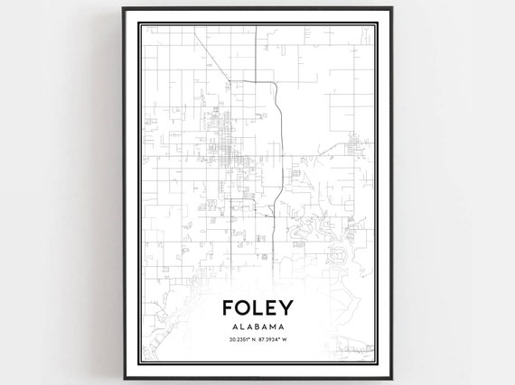 Foley Map Print Poster Wall Art Al City Alabama Street Decor Road Gift