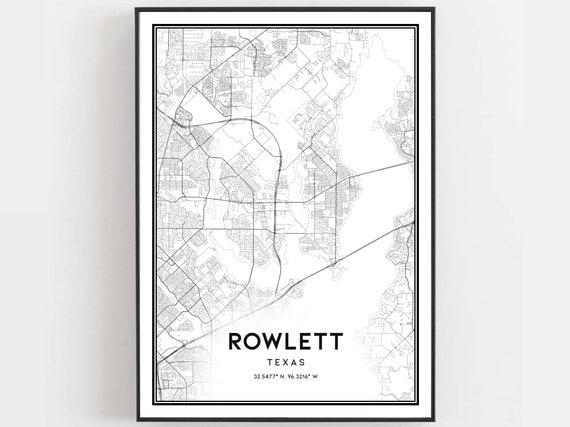 Rowlett Map Print Poster Wall Art Tx City Texas Street Decor Road Gift B1211