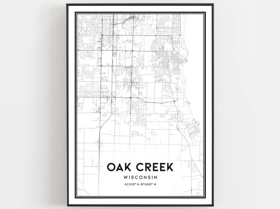 Oak Creek Map Print Poster Wall Art Wi City Wisconsin Street Decor Road Gift
