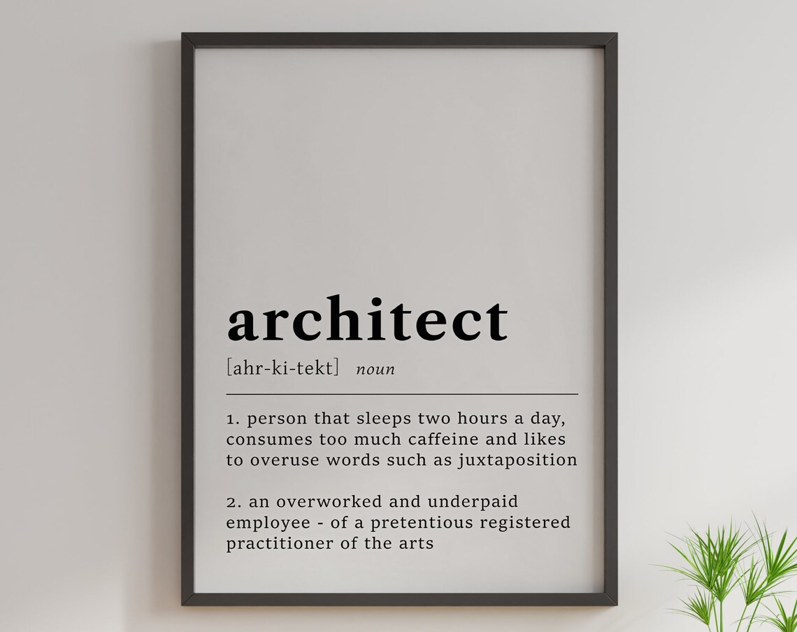 Definition Of An Architect Quote Poster Print