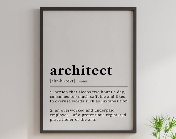 Definition Of An Architect Quote Poster Print