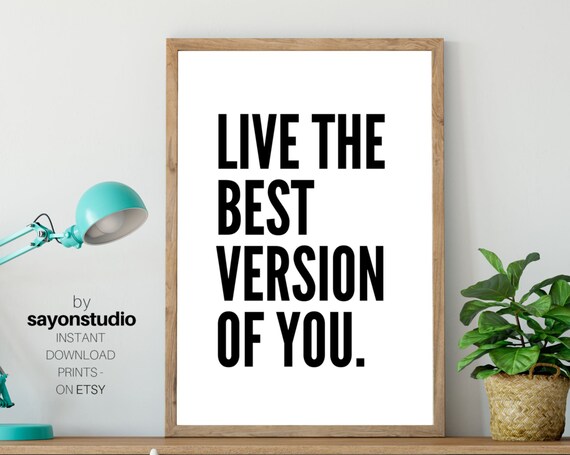 Live The Best Version Of You Bold Black Sans Serif Motivational Quote Poster