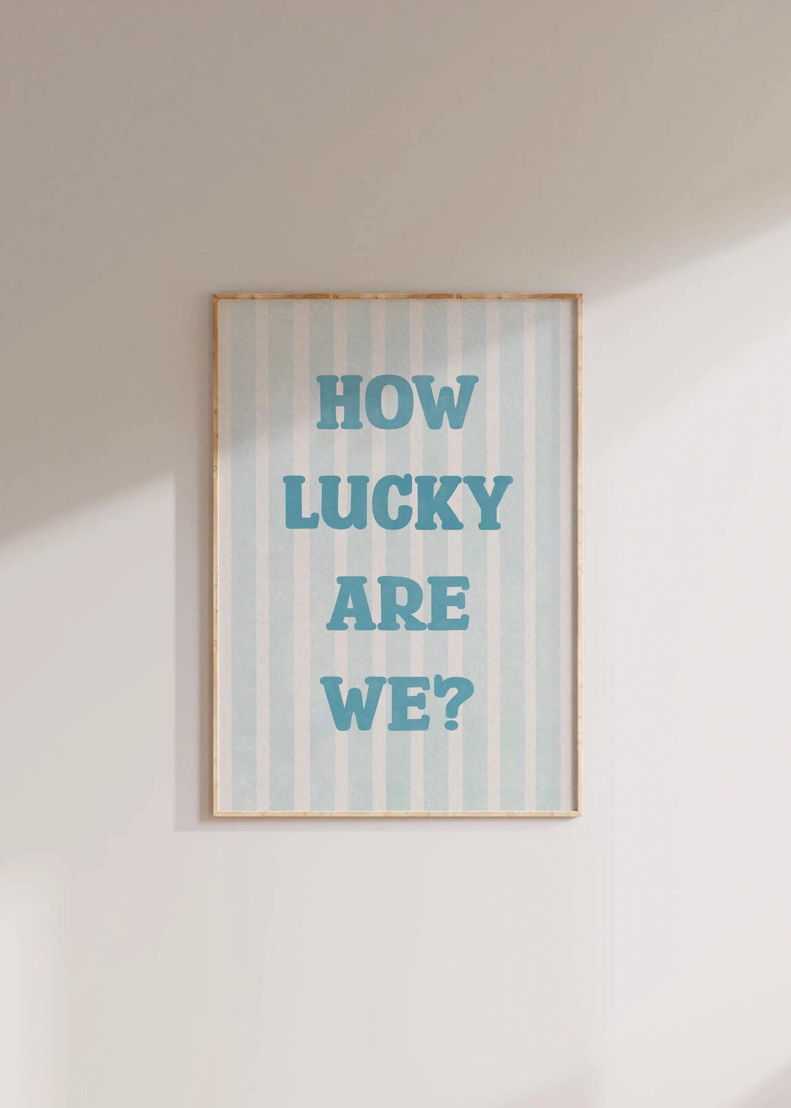 How Lucky Are We Poster Teal Block Letters Striped Gratitude Decor
