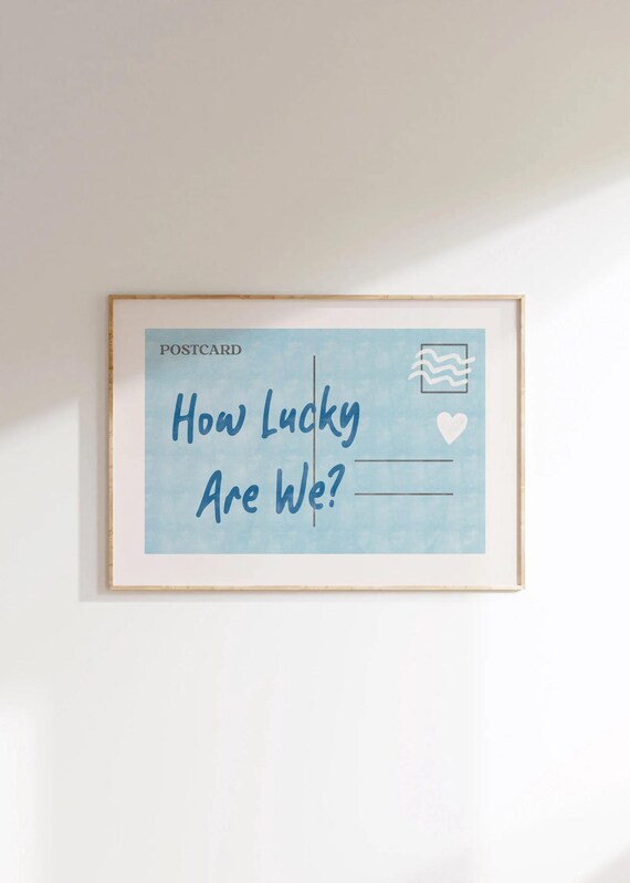 How Lucky Are We Postcard Quote Poster Watercolor Blue Beach Travel Decor