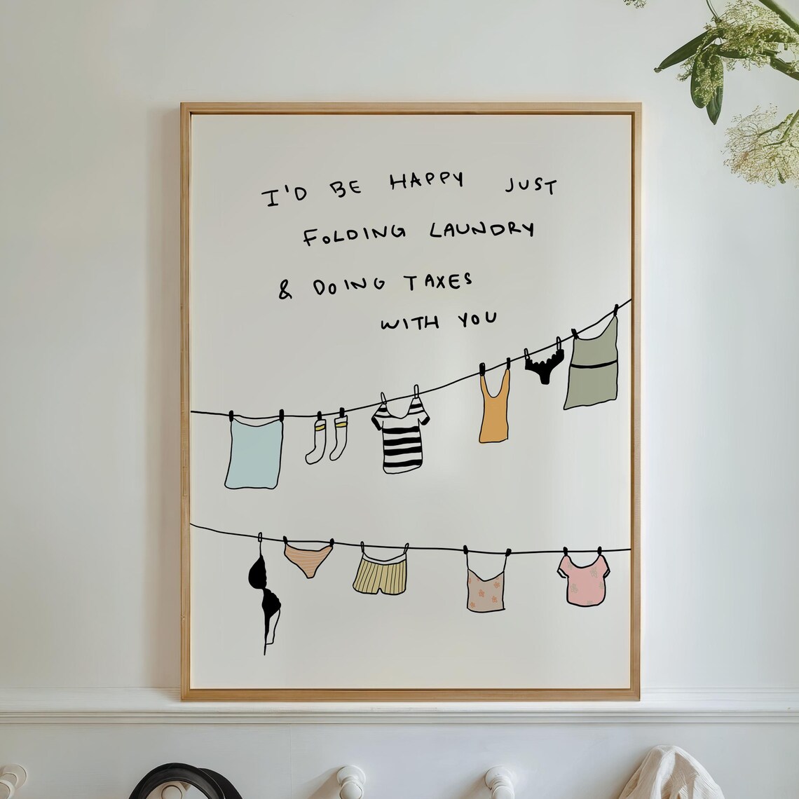 Happy Folding Laundry Doing Taxes With You Funny Love Quote Poster