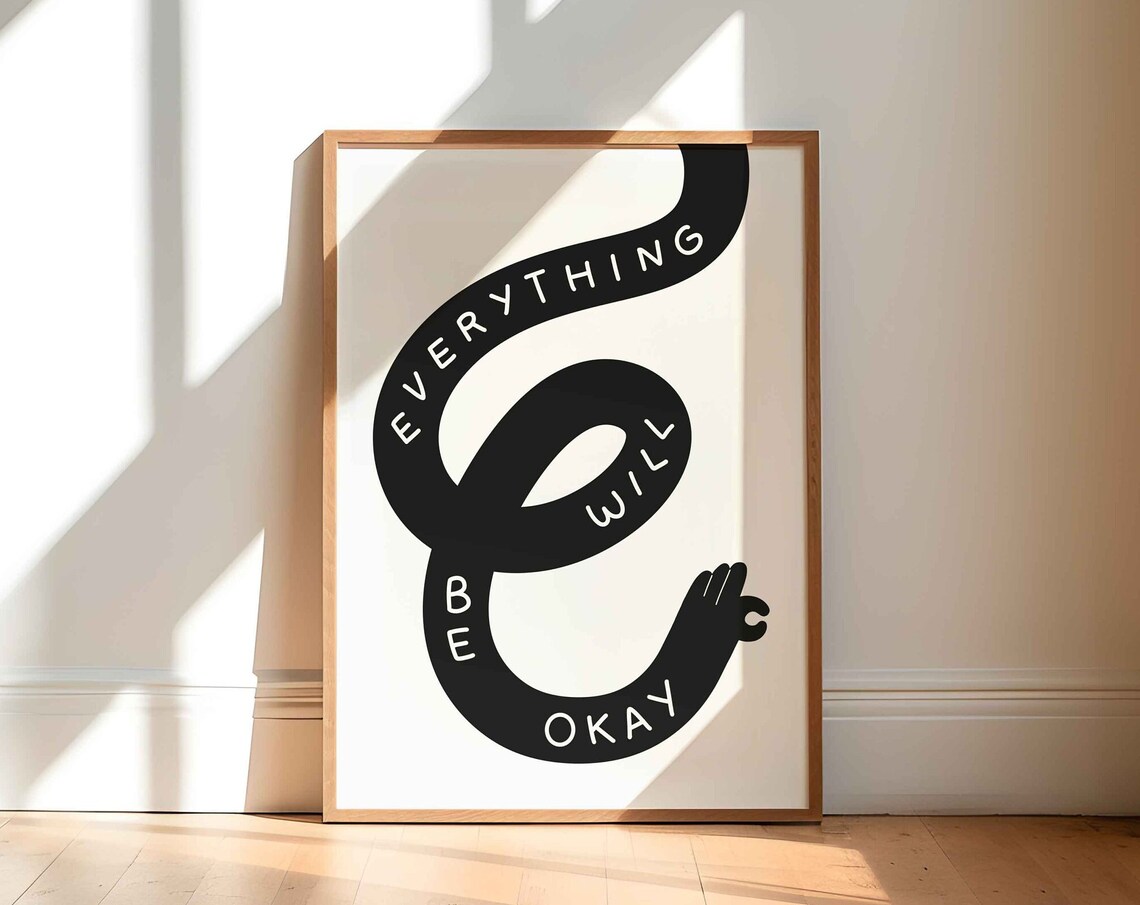 Everything Is Okay Inspirational Quote Art Print