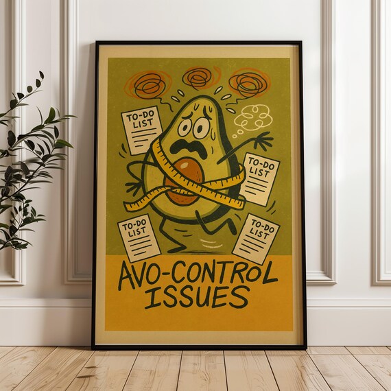 Funny Avo-Control Issues Frazzled Avocado To-Do List Pun Poster