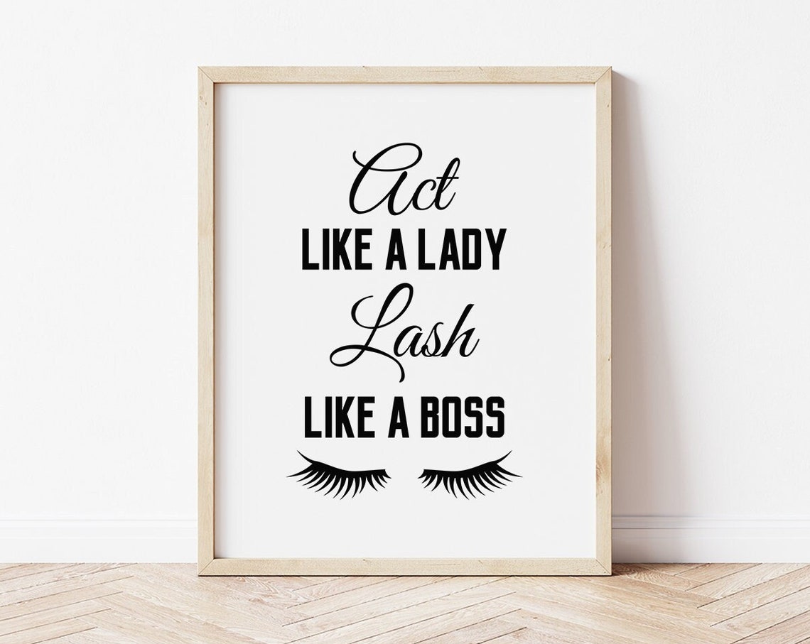 Act Like A Lady Lash Like A Boss Lash Studio Beauty Quote Wall Art