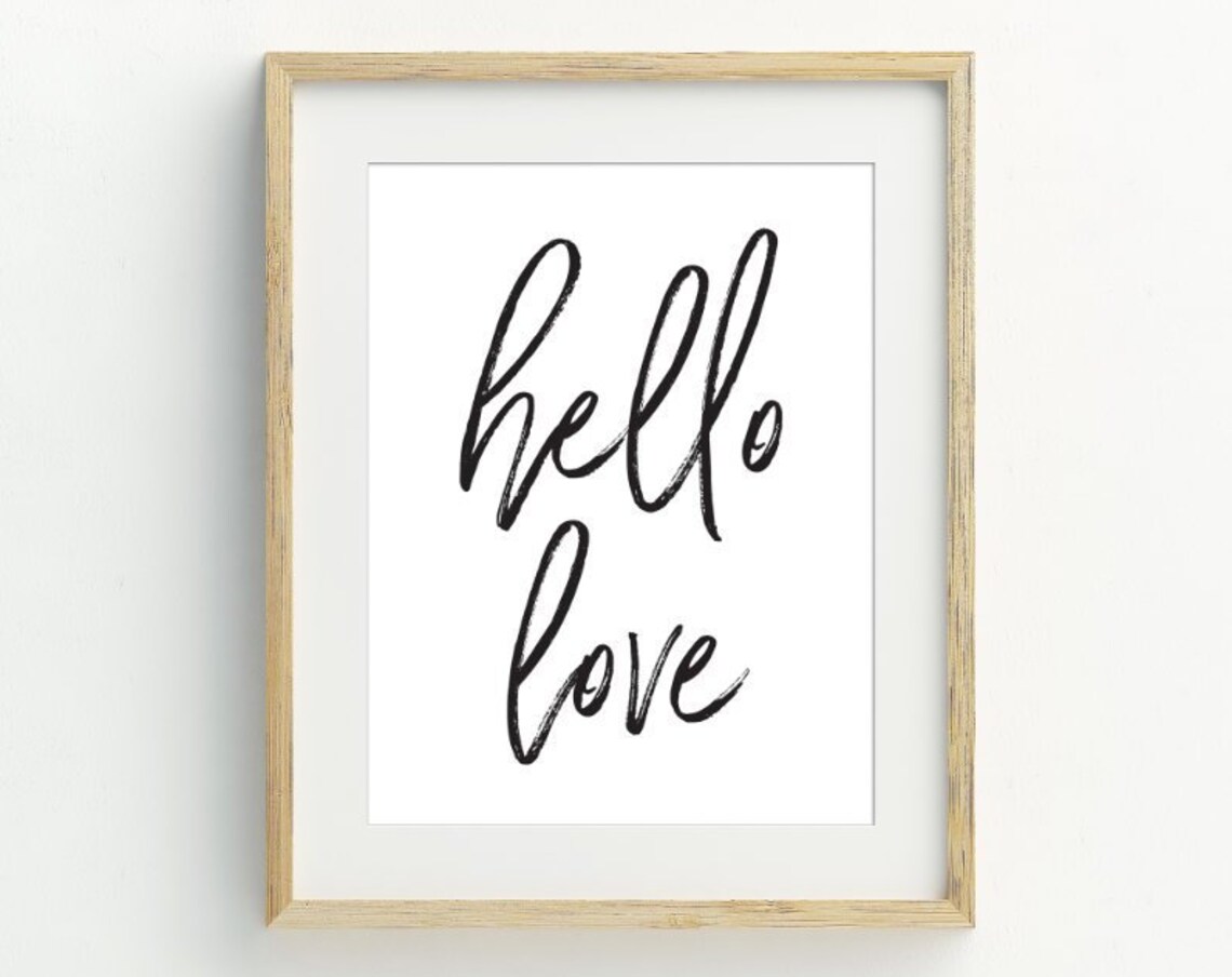 Hello Love Quote Art Print, Black and White Minimalist