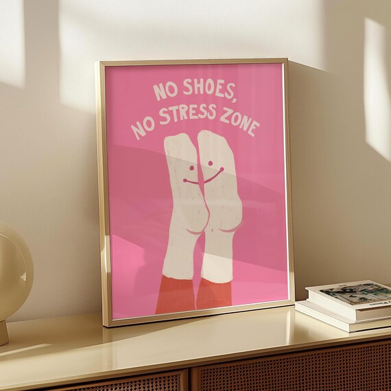 No Shoes No Stress Zone Funny Socks Feet Quote House Rules Poster