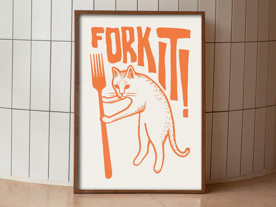 Fork It Funny Cat With Fork Kitchen Attitude Quote Art Poster - Image 4