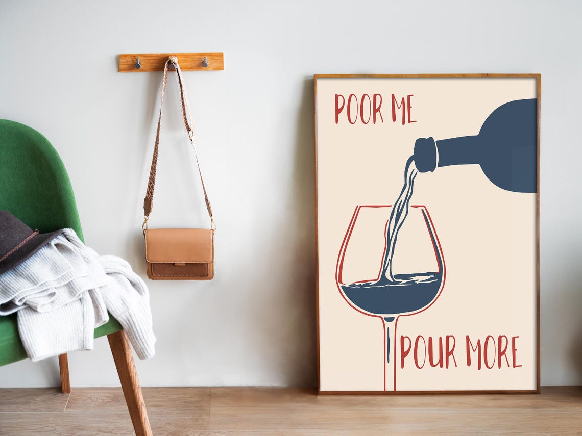 Poor Me Pour More Funny Wine Lover Minimalist Navy Blue Poster - Image 5