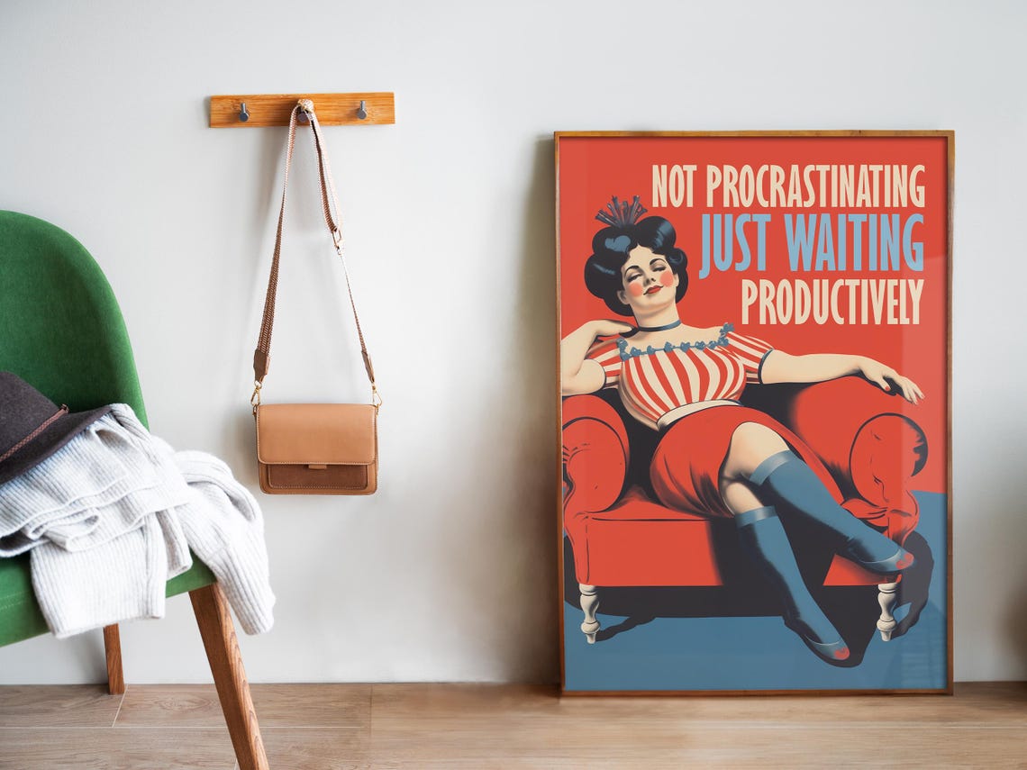 Not Procrastinating Just Waiting Productively Vintage Pin Up Poster - Image 5