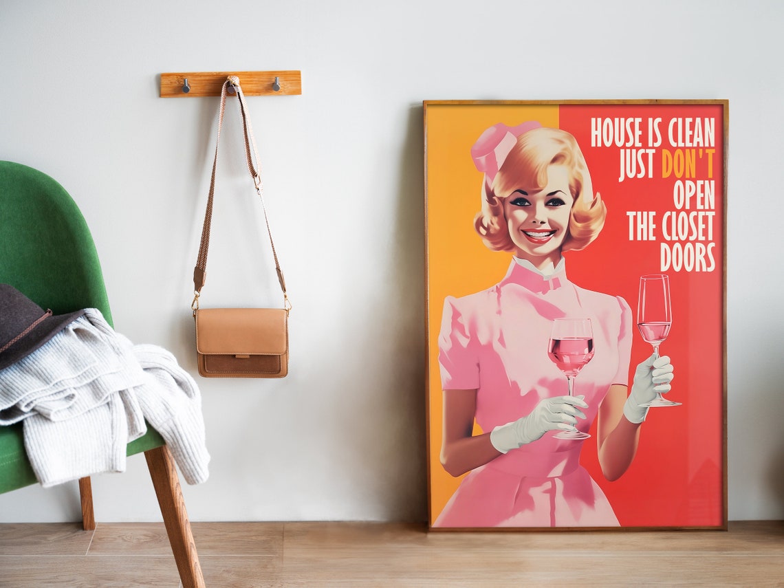 House Is Clean Just Dont Open Closet Doors Funny Retro Hostess Poster - Image 5