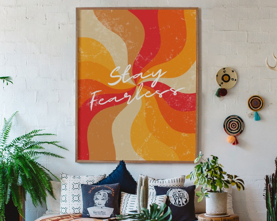 Stay Fearless 70s Vintage Poster, Retro Boho Decor