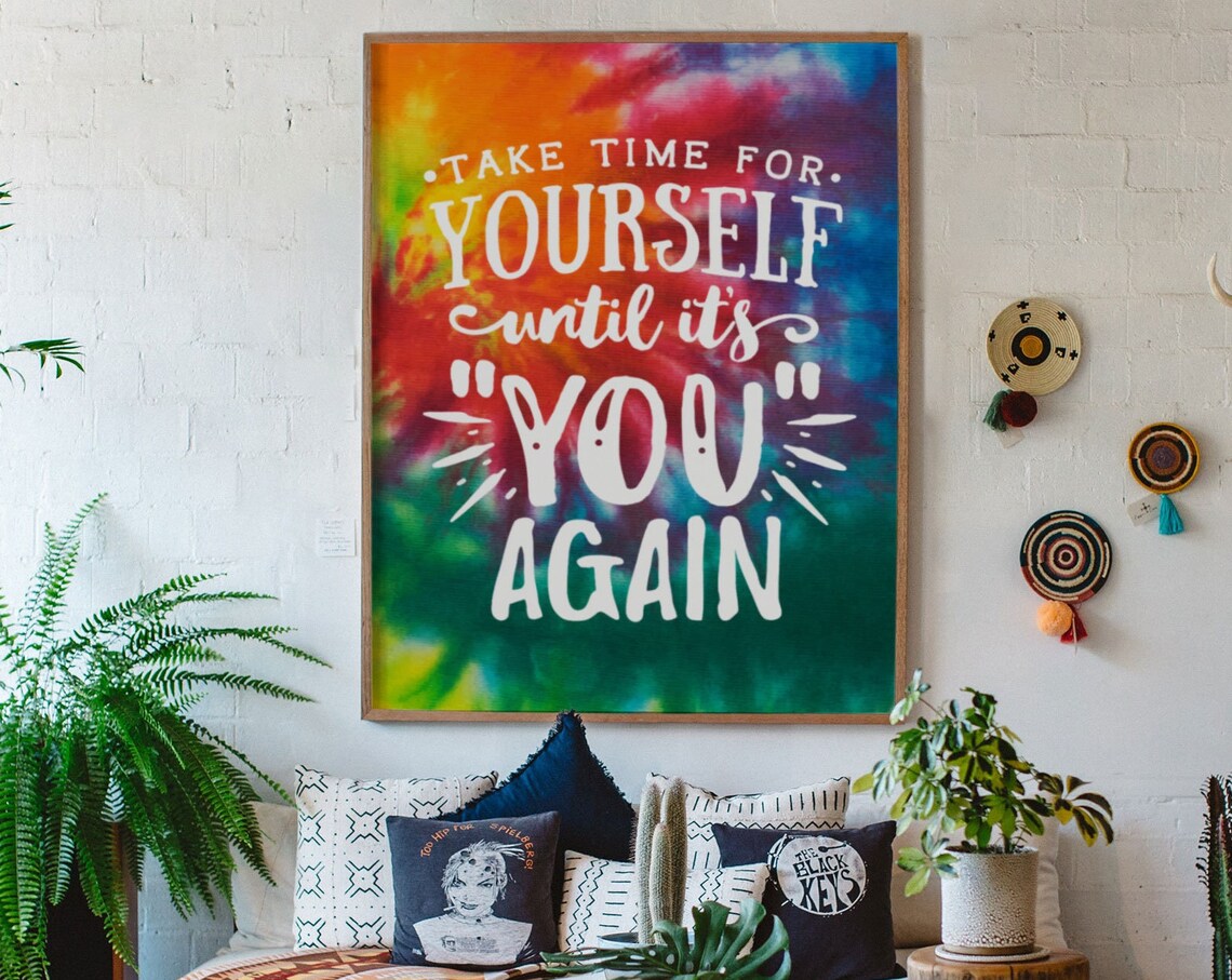 Take Time For Yourself Tie Dye Poster With Rainbow Hippie Quote