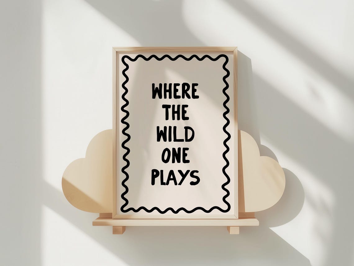 Where The Wild One Plays Bold Wavy Border Kids Playroom Poster
