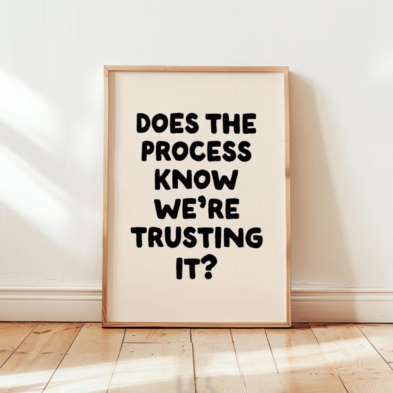Does The Process Know? Funny Neutral Quote Art Print