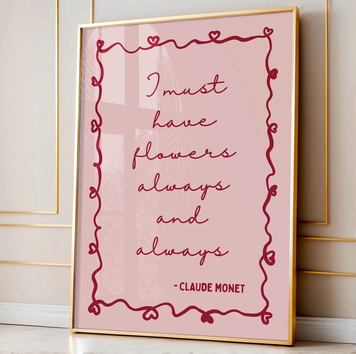 Claude Monet I Must Have Flowers Always and Always Quote Poster