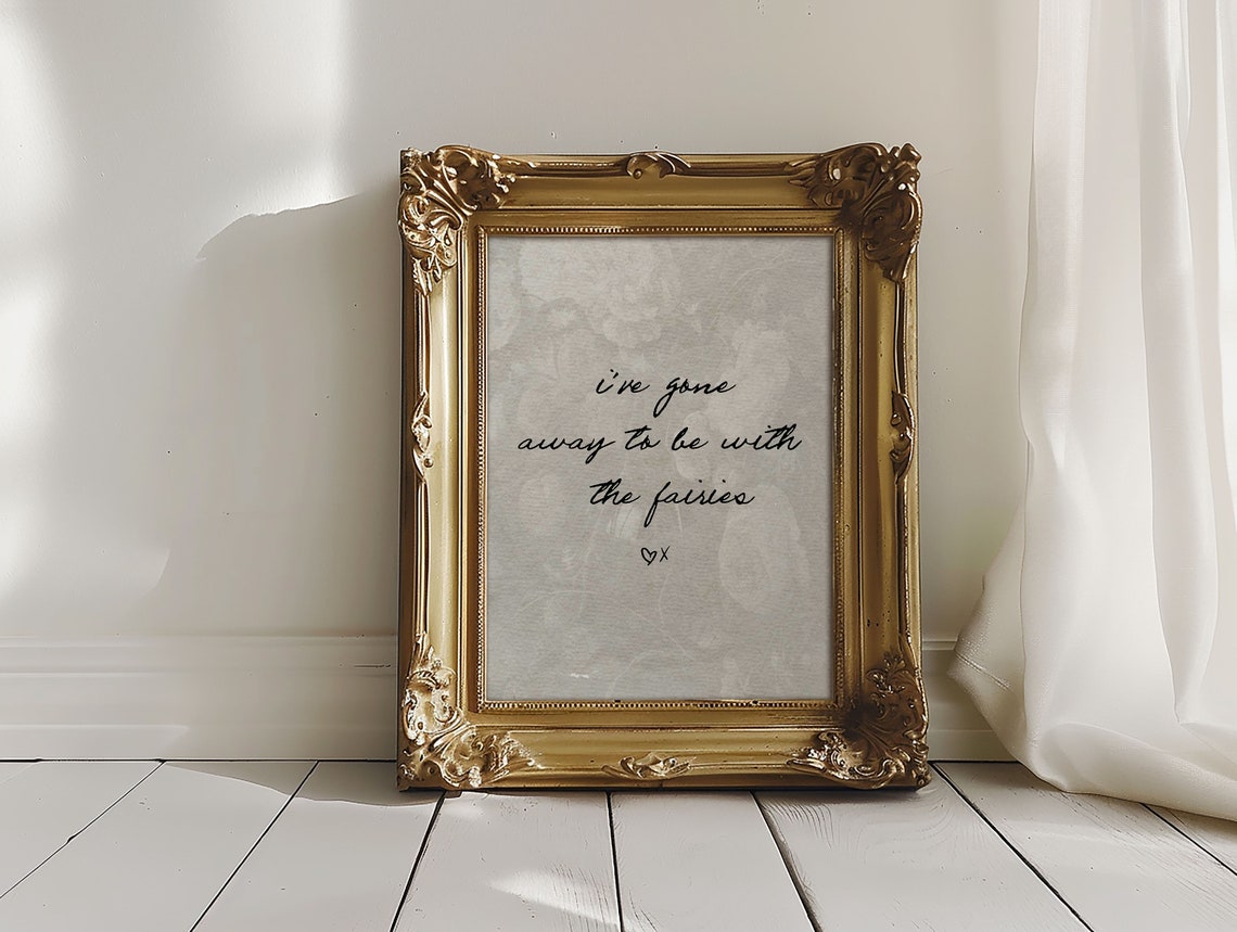 Ive Gone Away To Be With The Fairies Vintage Script Quote Poster - Image 2