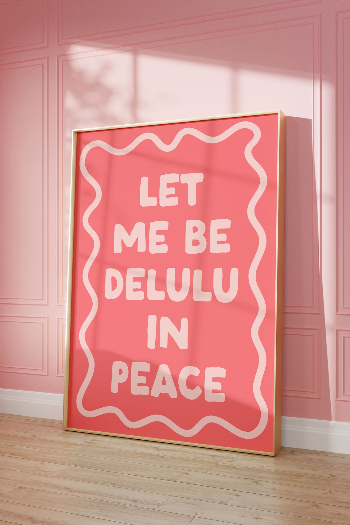 Let Me Be Delulu In Peace Art Print Pink Preppy Apartment Art Poster Funny Girly Bedroom Art Dorm Decor Cool Living Room Decor Trendy Art