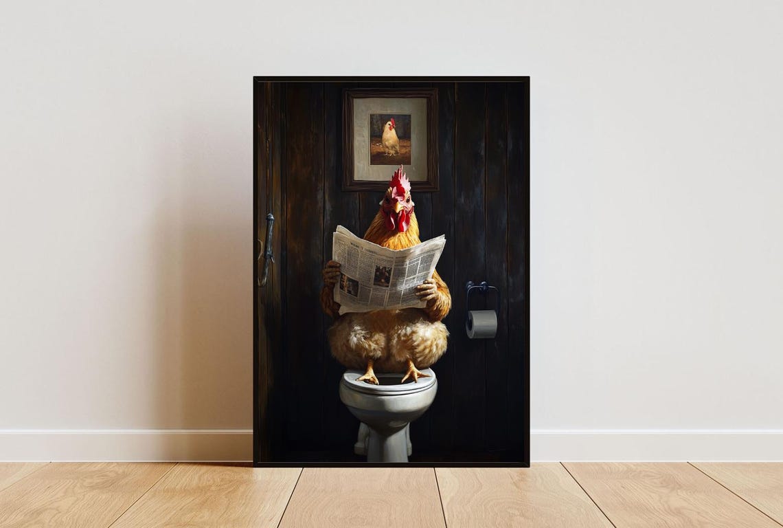 Chicken On Toilet Poster Animal Poster Chicken Bathroom Print Animal Toilet Wall Art Chicken Portrait Animal Bathroom Poster Chicken