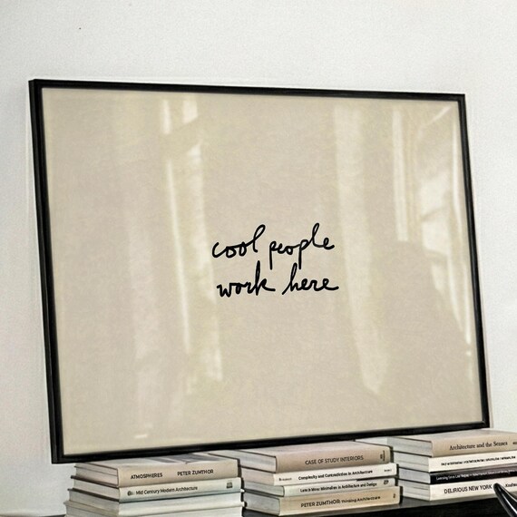 Cool People Work Here, Minimalist Office Art Print