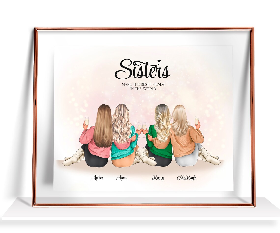 Sisters Make The Best Friends In The World Quartet Sisters Poster