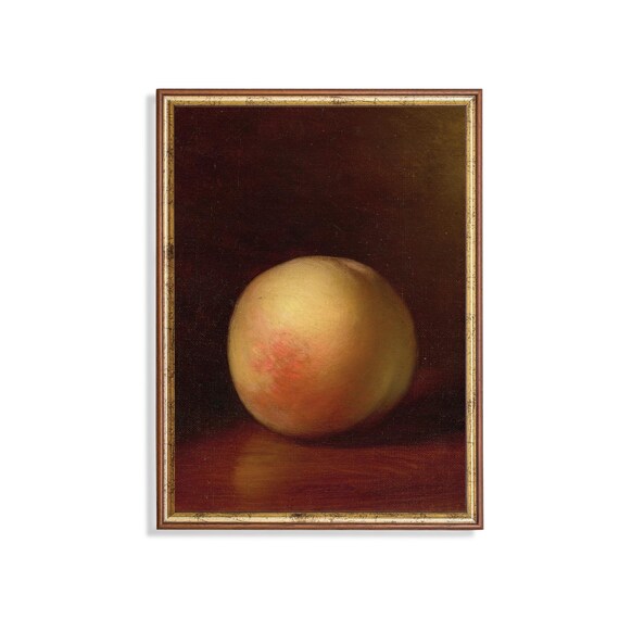 Printed And Shipped Still Life With Peach Vintage Painting Antique Moody Fruits Print Kitchen Rustic Decor Physical Prints