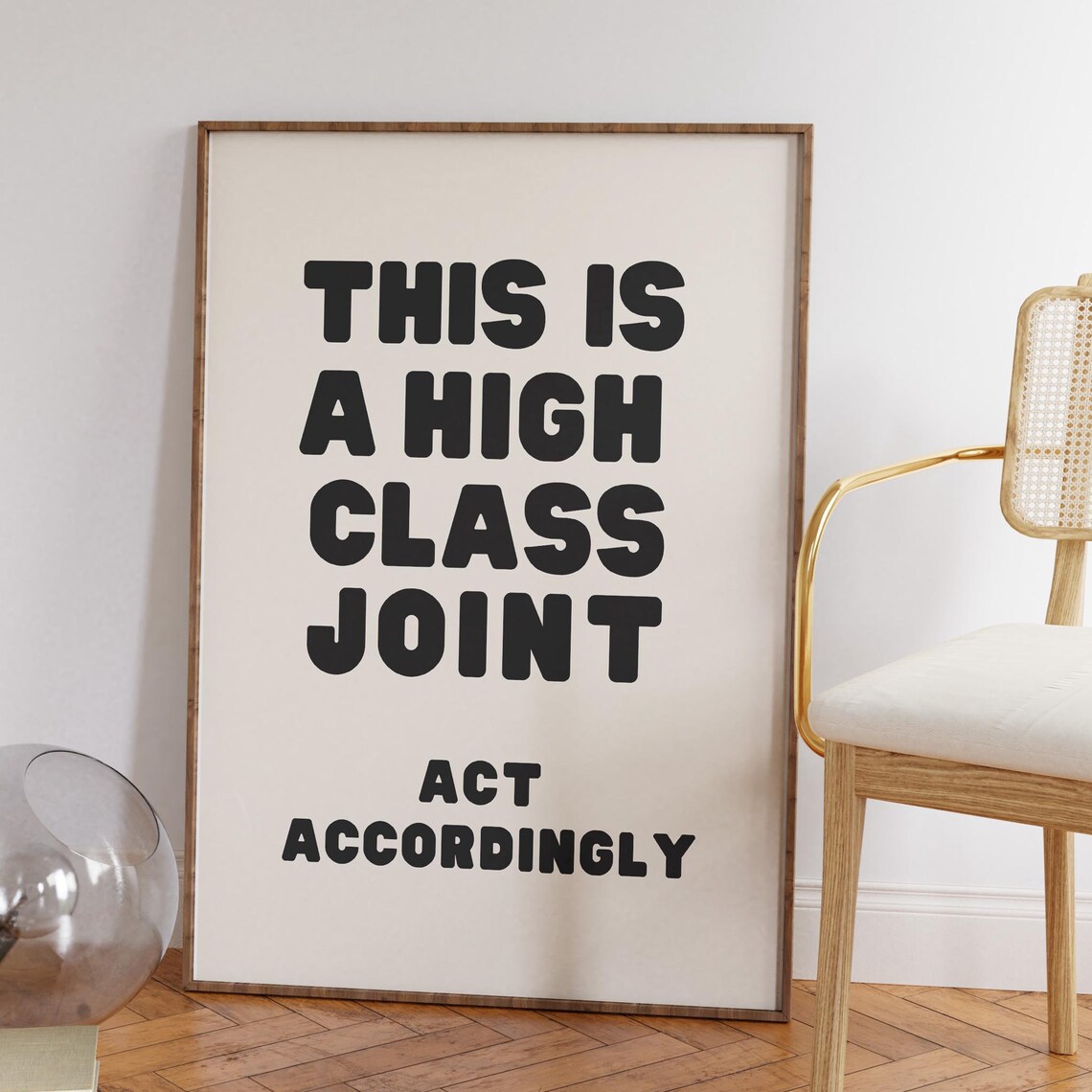 This Is A High Class Joint Art Print, Preppy Decor