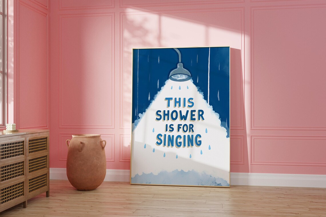 This Shower Is For Singing Bathroom Wall Print - Image 2