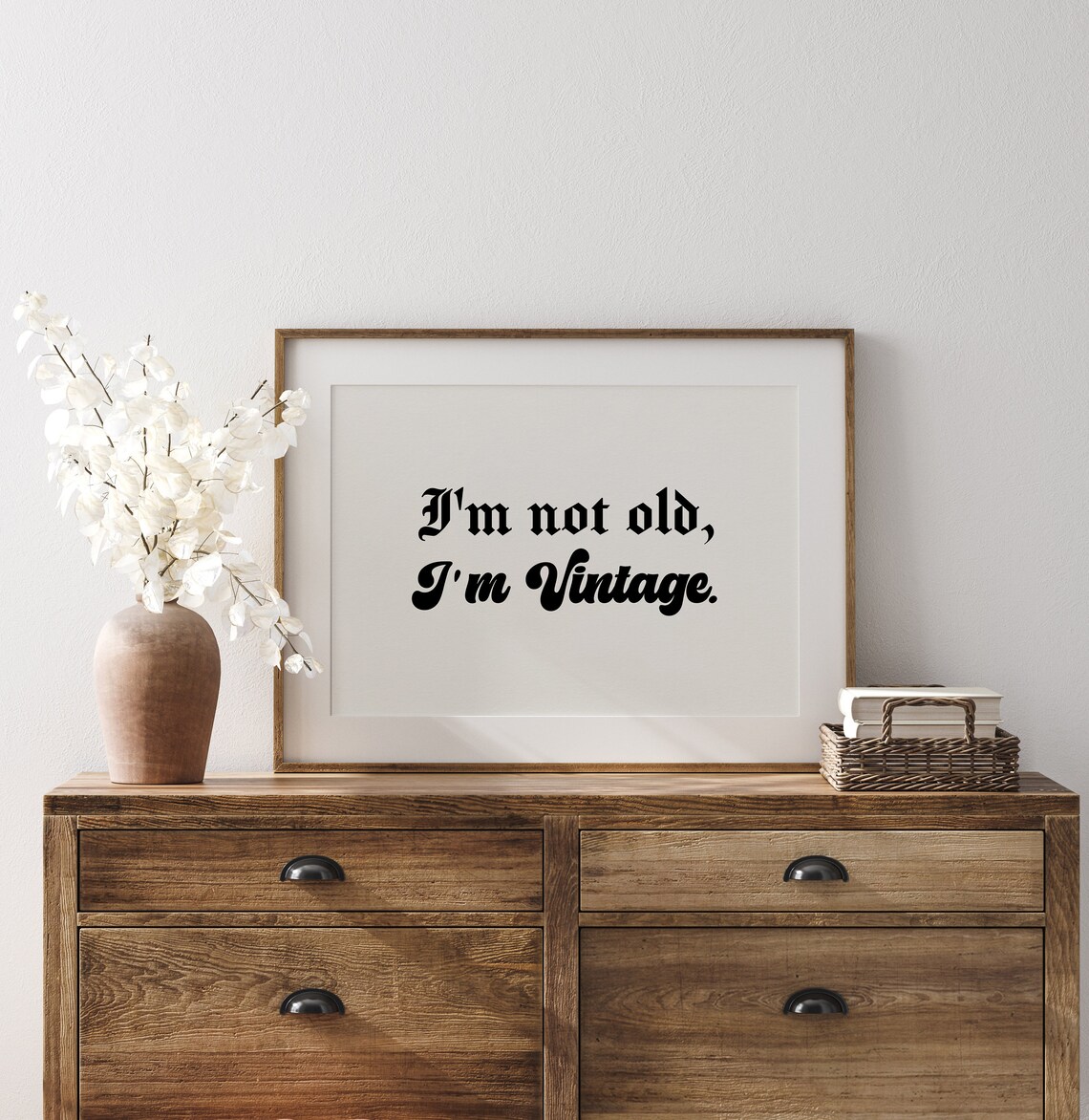 I Am Not Old I Am Vintage Funny Retro Typography Quote Poster - Image 3