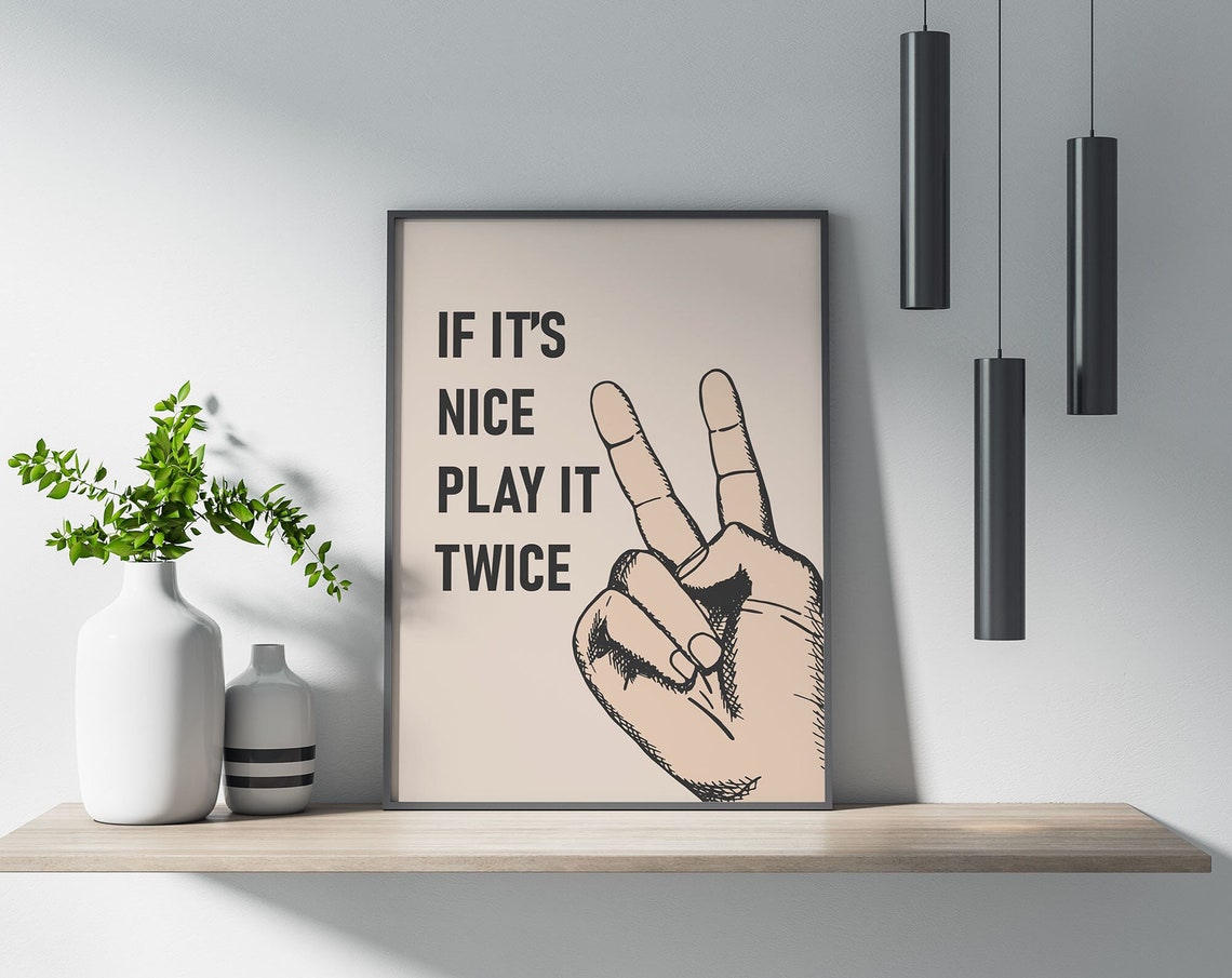 If It Is Nice Play It Twice Vintage Peace Hand Music Room Quote Poster