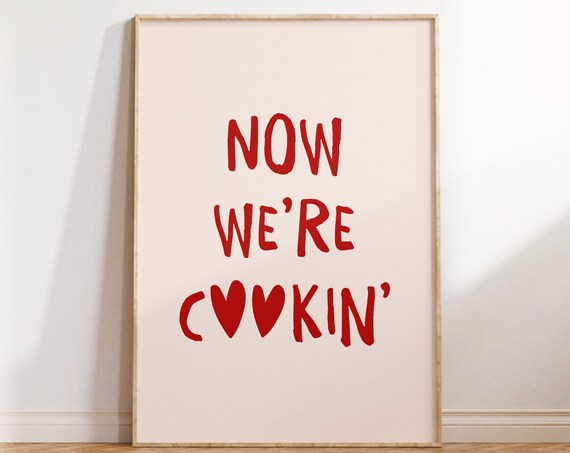 Kitchen Wall Art Now Were Cookin Print Aesthetic Kitchen Decor Cute Cooking Art Print Trendy Kitchen Wall Art Instant