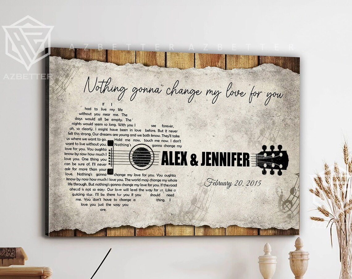 Nothing Gonna Change My Love For You Song Lyrics Guitar Music Poster