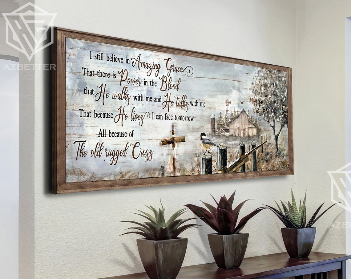 I Still Believe in Amazing Grace Old Rugged Cross Barn Poster